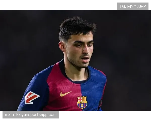 加维与佩德里成巴萨新核心 拉玛西亚青训延续技术传统